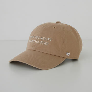 '47 LIFE IS TOO SHORT CAP / BEIGE