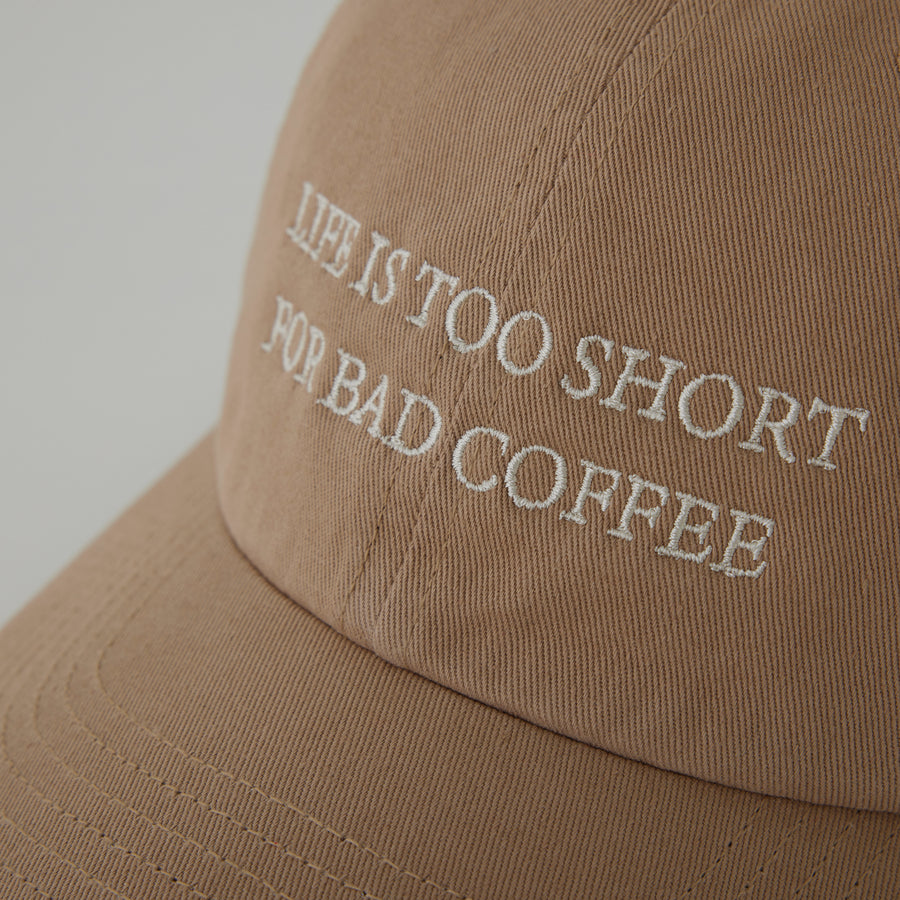 '47 LIFE IS TOO SHORT CAP / BEIGE